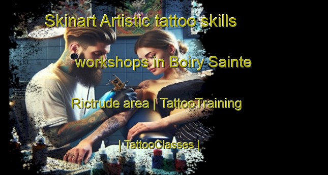 Skinart Artistic tattoo skills workshops in Boiry Sainte Rictrude area | TattooTraining | TattooClasses | SkinartTraining-France